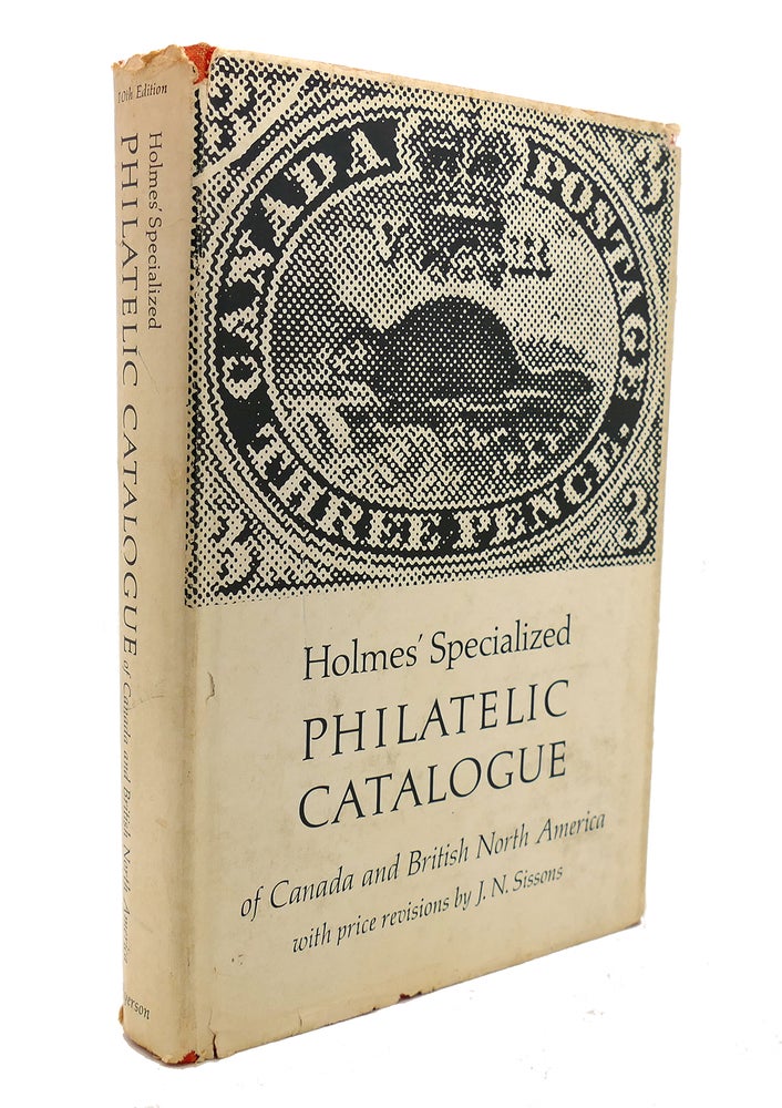 Holmes' Specialized Philatelic Catalogue of Canada and British North America