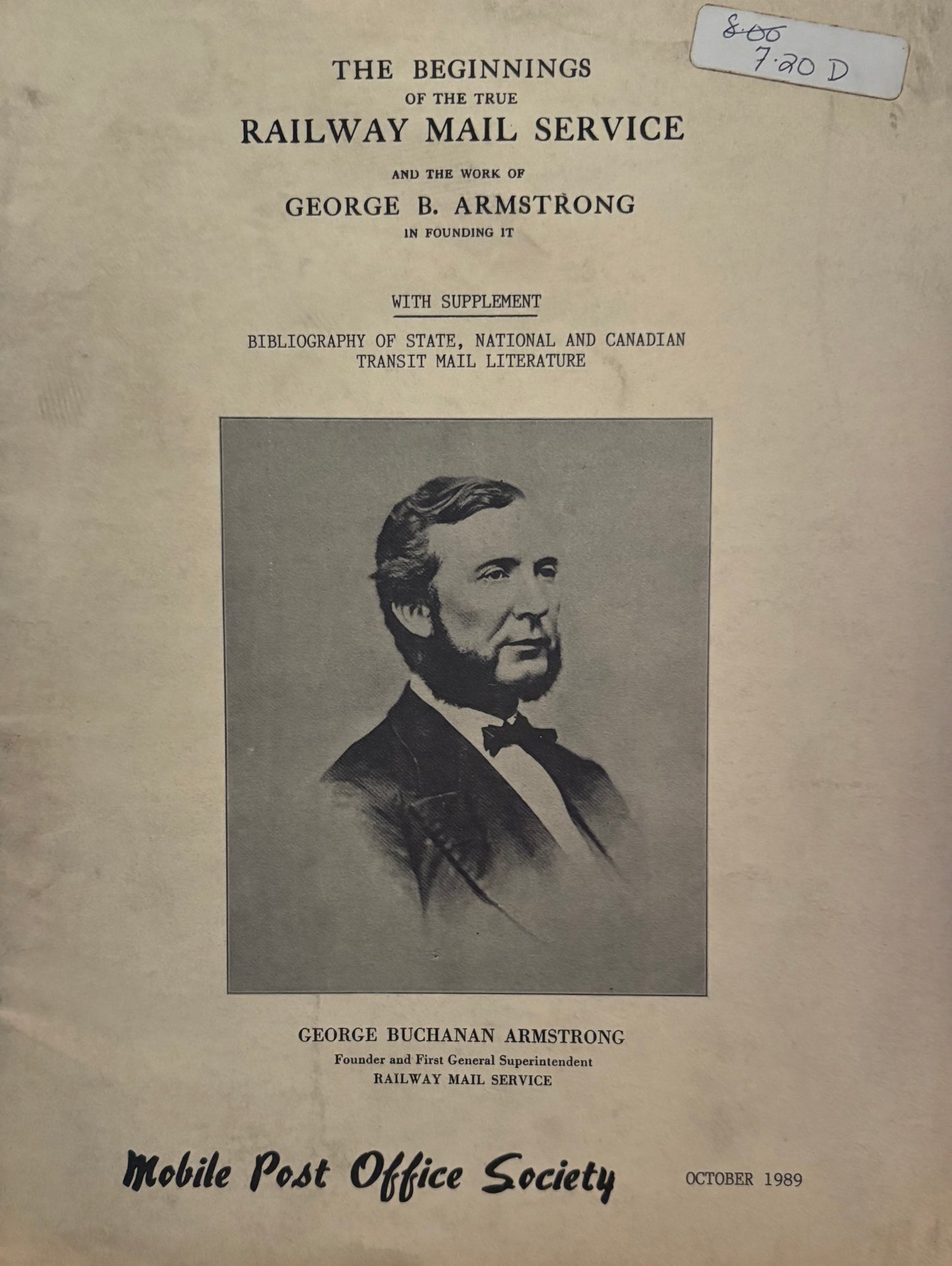 Beginning of the True Railway Mail Service and the work of George B Armstrong