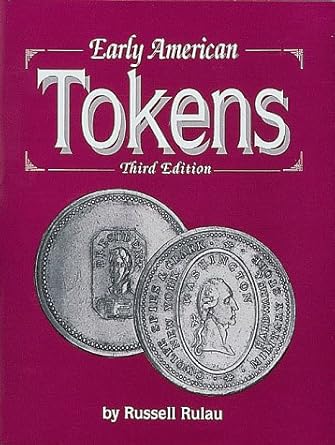 Early American tokens 3rd edition