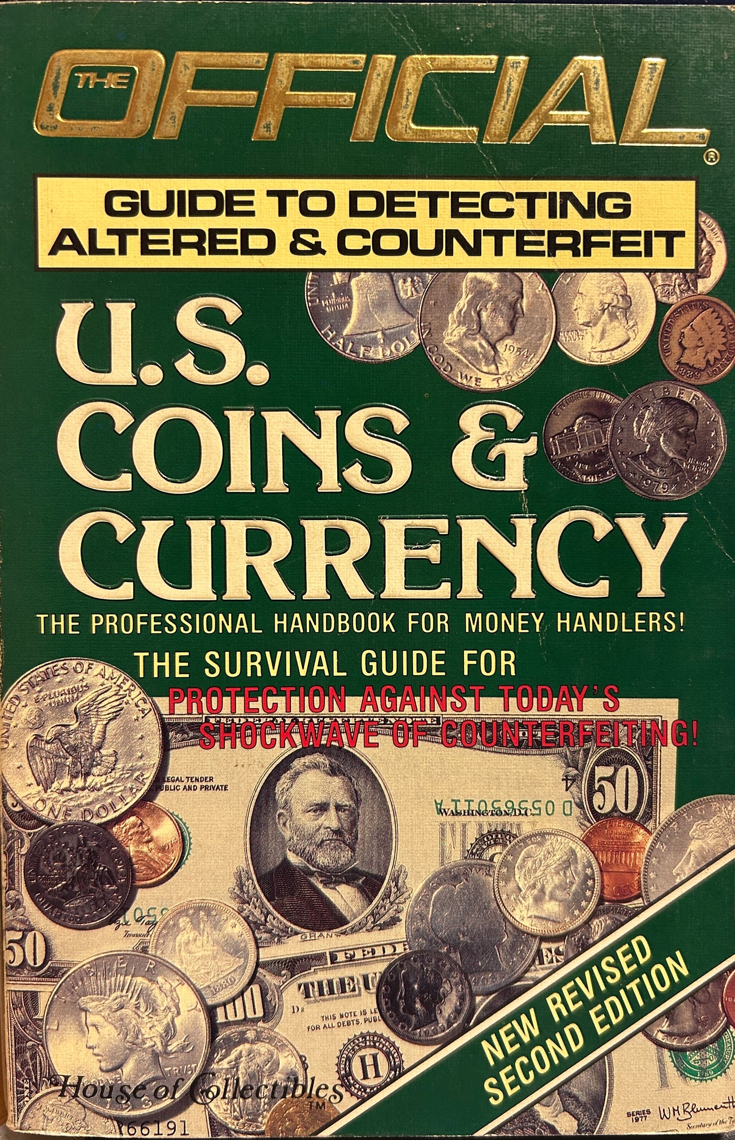 The official guide to detecting altered and counterfeit US coins and currency
