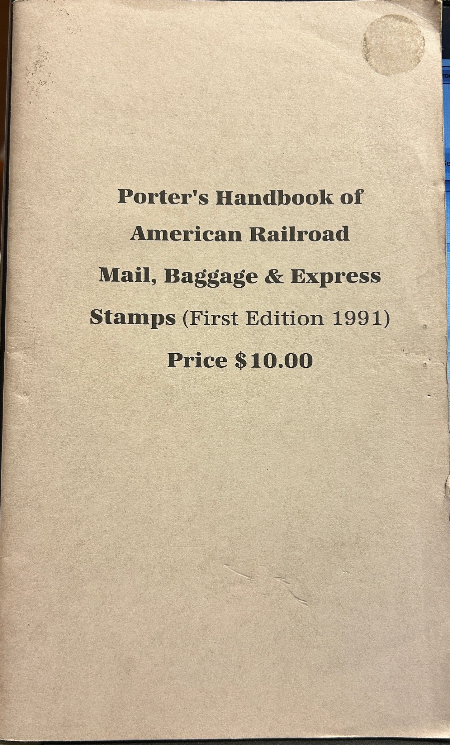 Porter's Handbook of American Railroad Mail Baggage & Express Stamps