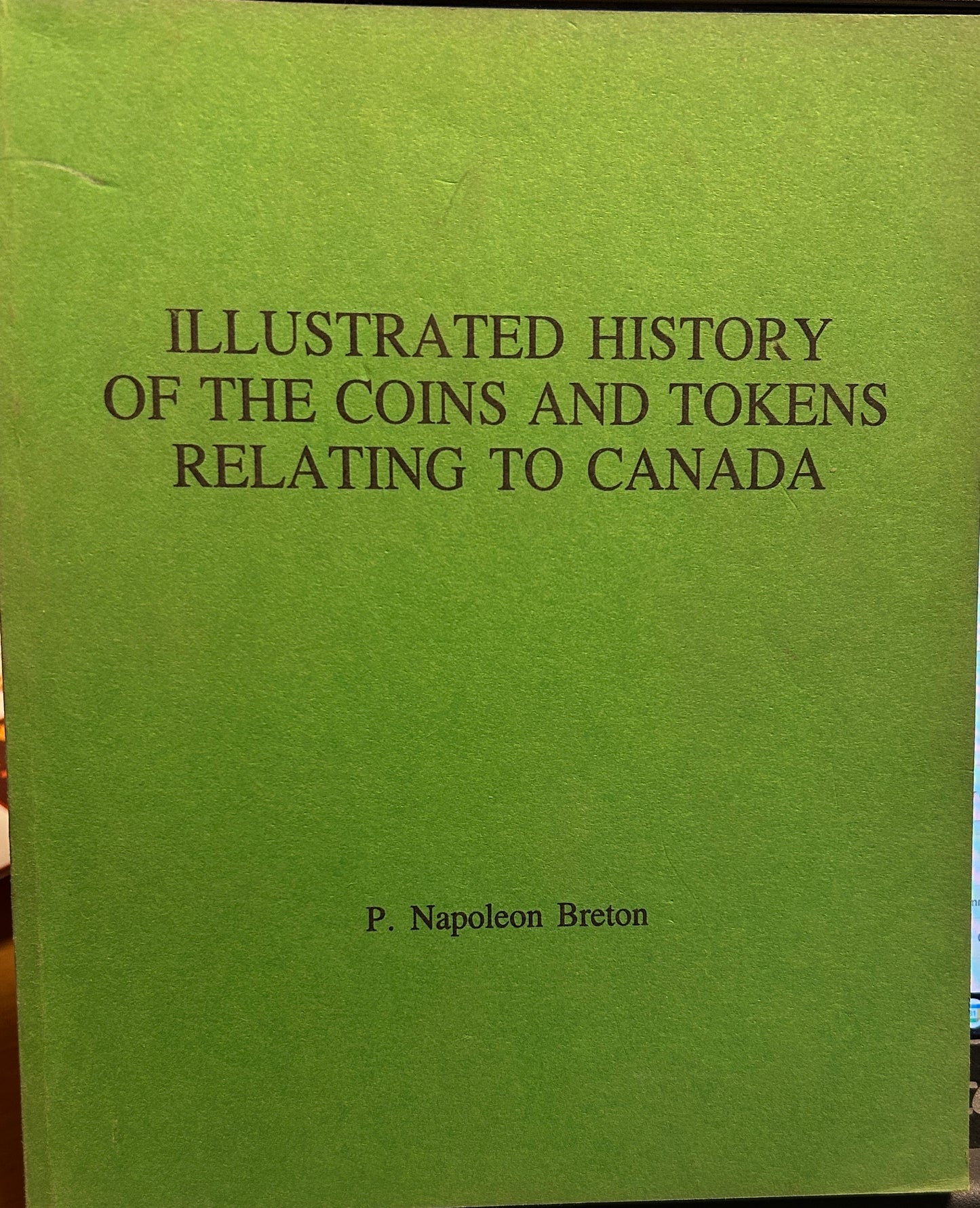 Illustrated History Of Coins And Tokens Of Canada