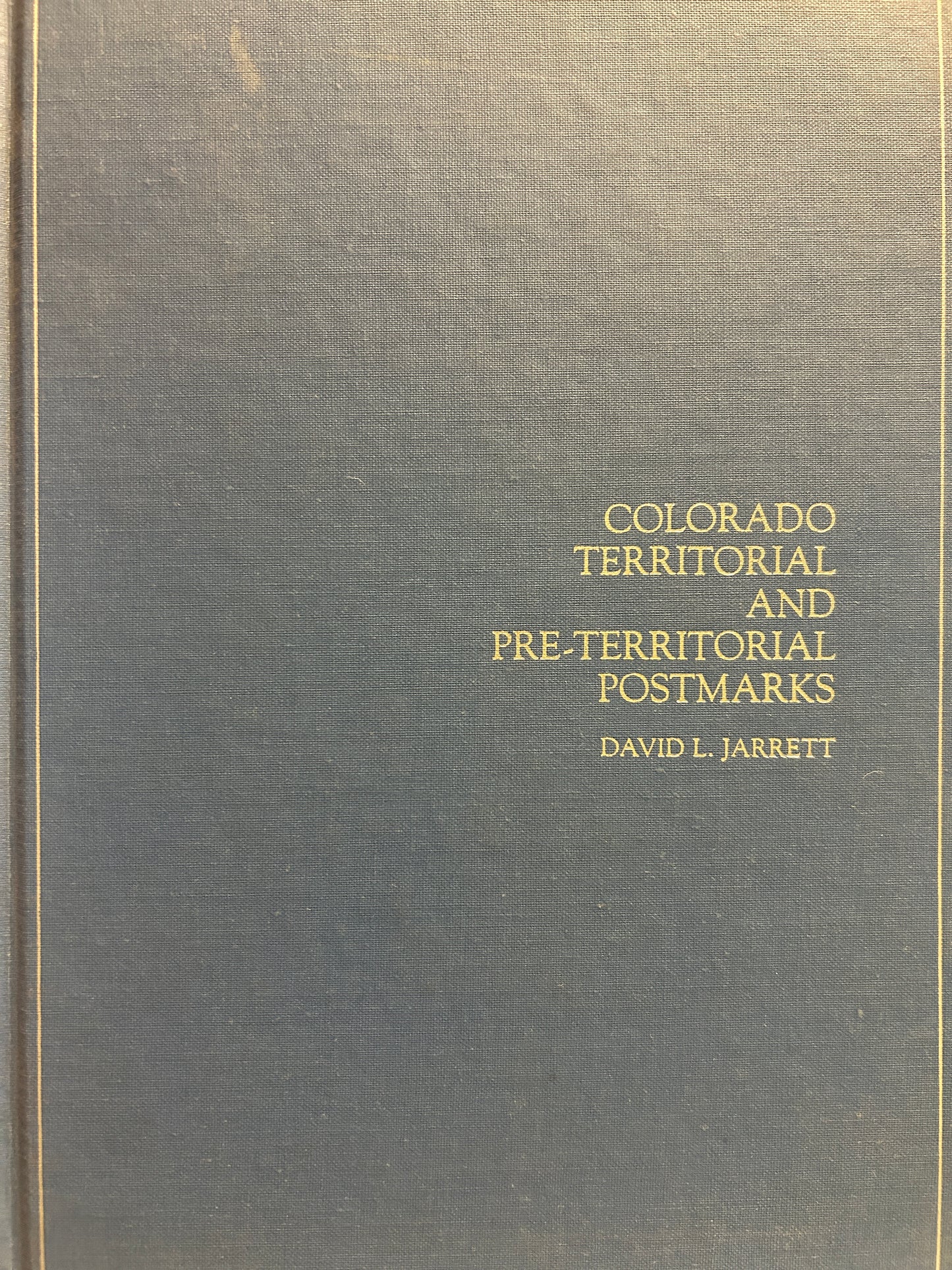 Colorado Territorial and Pre Territorial Postmarks