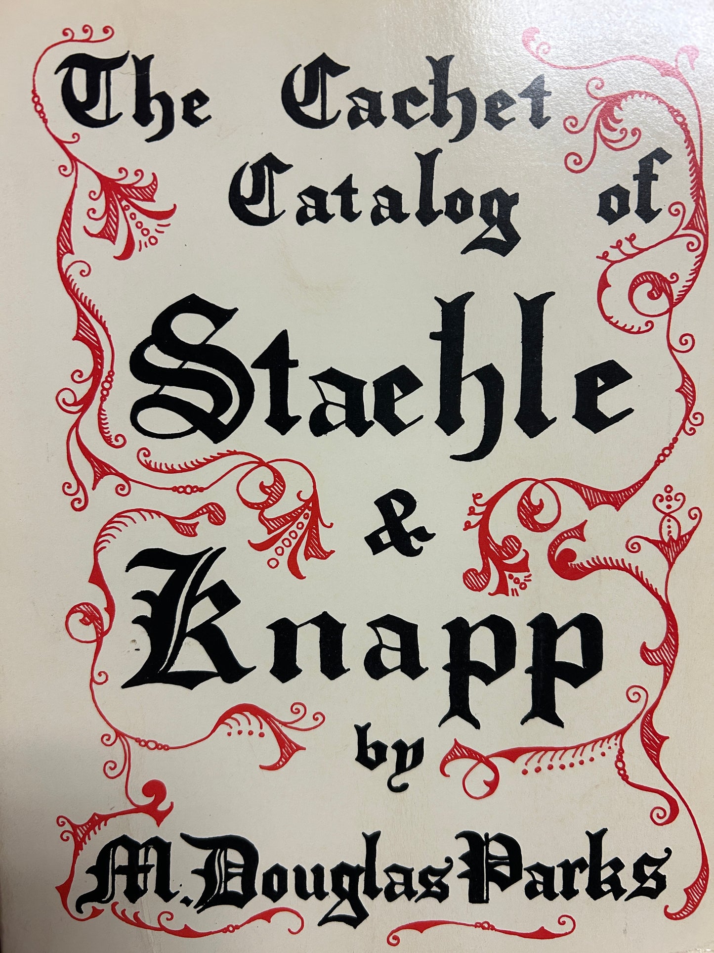 The Cachet Catalog Of Staeble & Knapp By M Douglas Parks