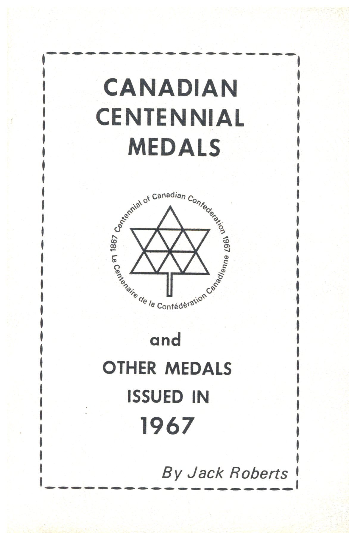 Canadian Centennial Medals And Other Medals Issued In 1967