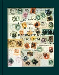 Cancels And Killers Of The Banknote Era 1870-1894