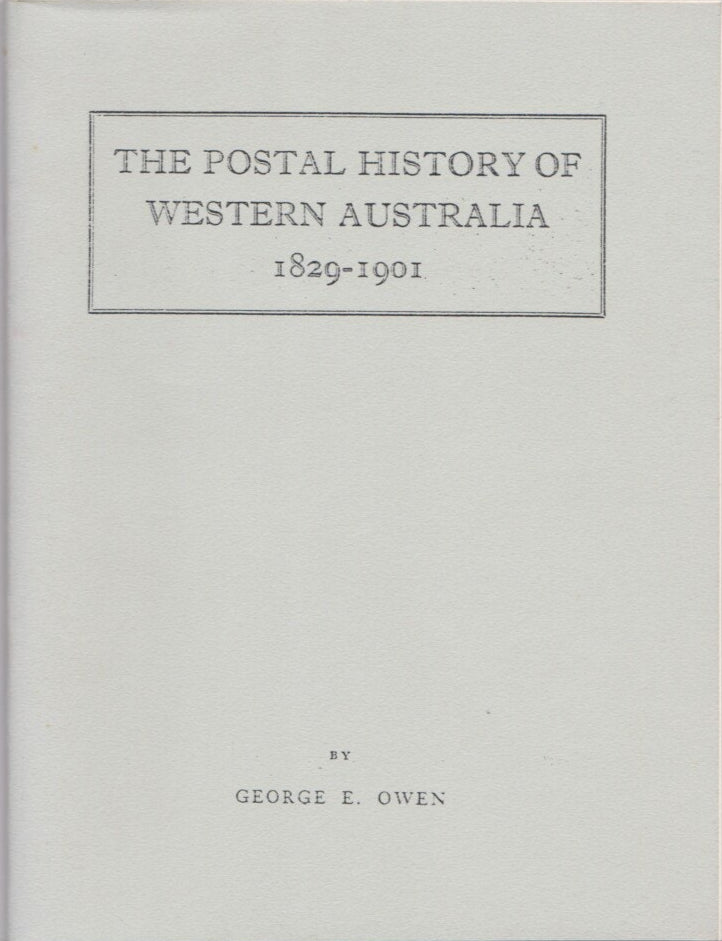 The postal history of Western Australia 1829-1901