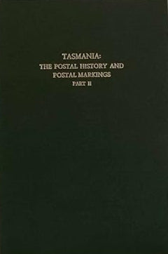 Tasmania: the postal history and postal marking part II