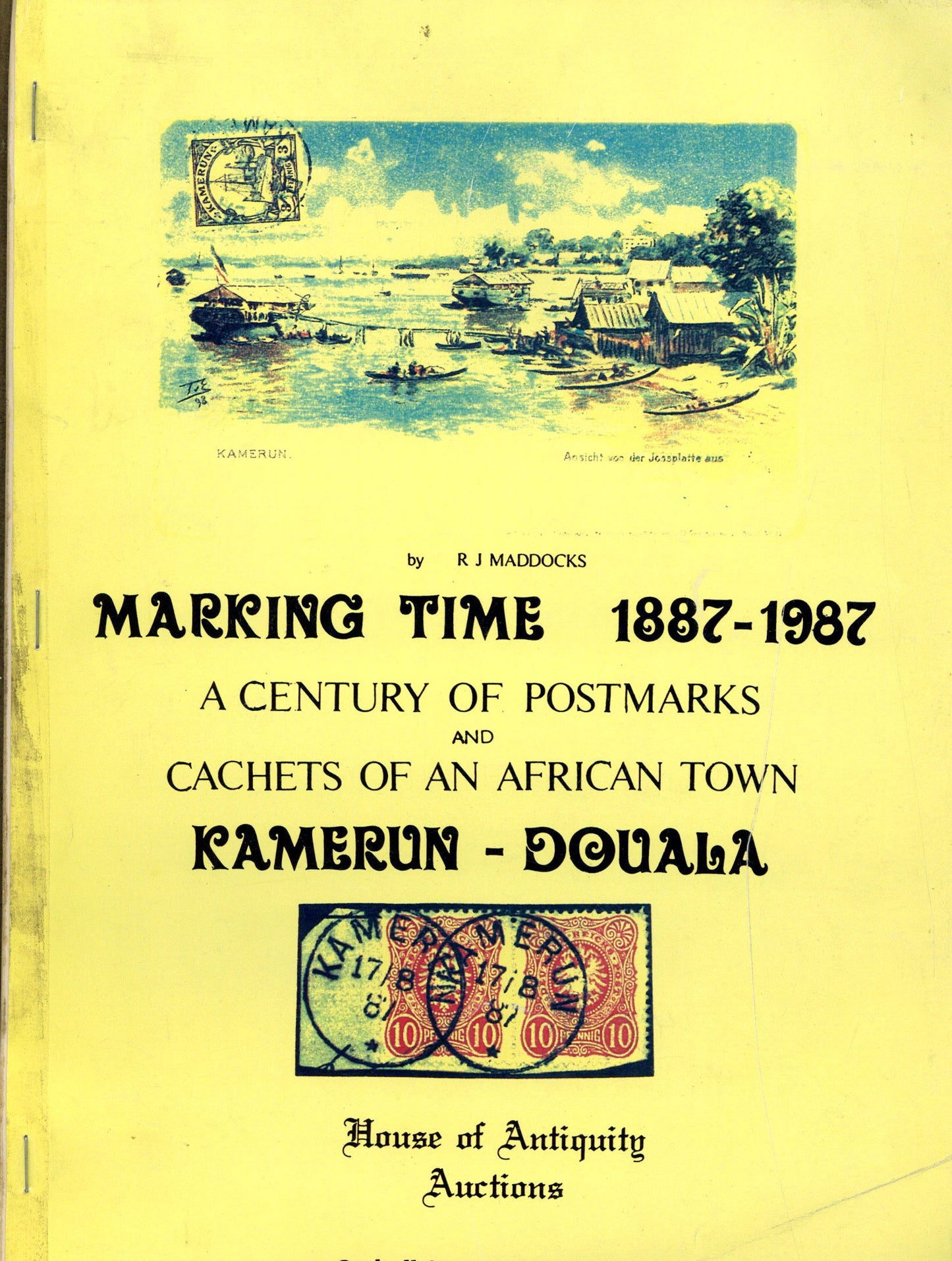 Marking Time 1887-1987 A Century Of Postmarks And Cachets Of An African Town