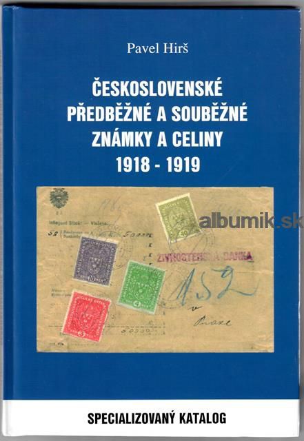 Czechoslovak preliminary and concurrent stamps and postal stationery 1918-1919