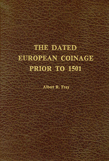 The Dated European Coinage Prior To 1501
