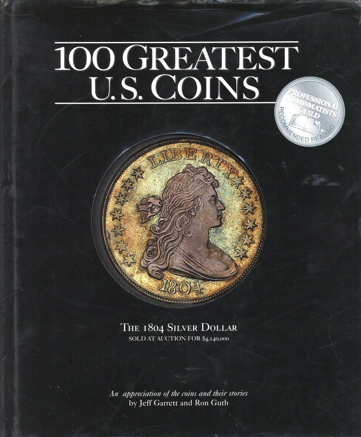 100 Greatest U.S. Coins, 3Rd Edition