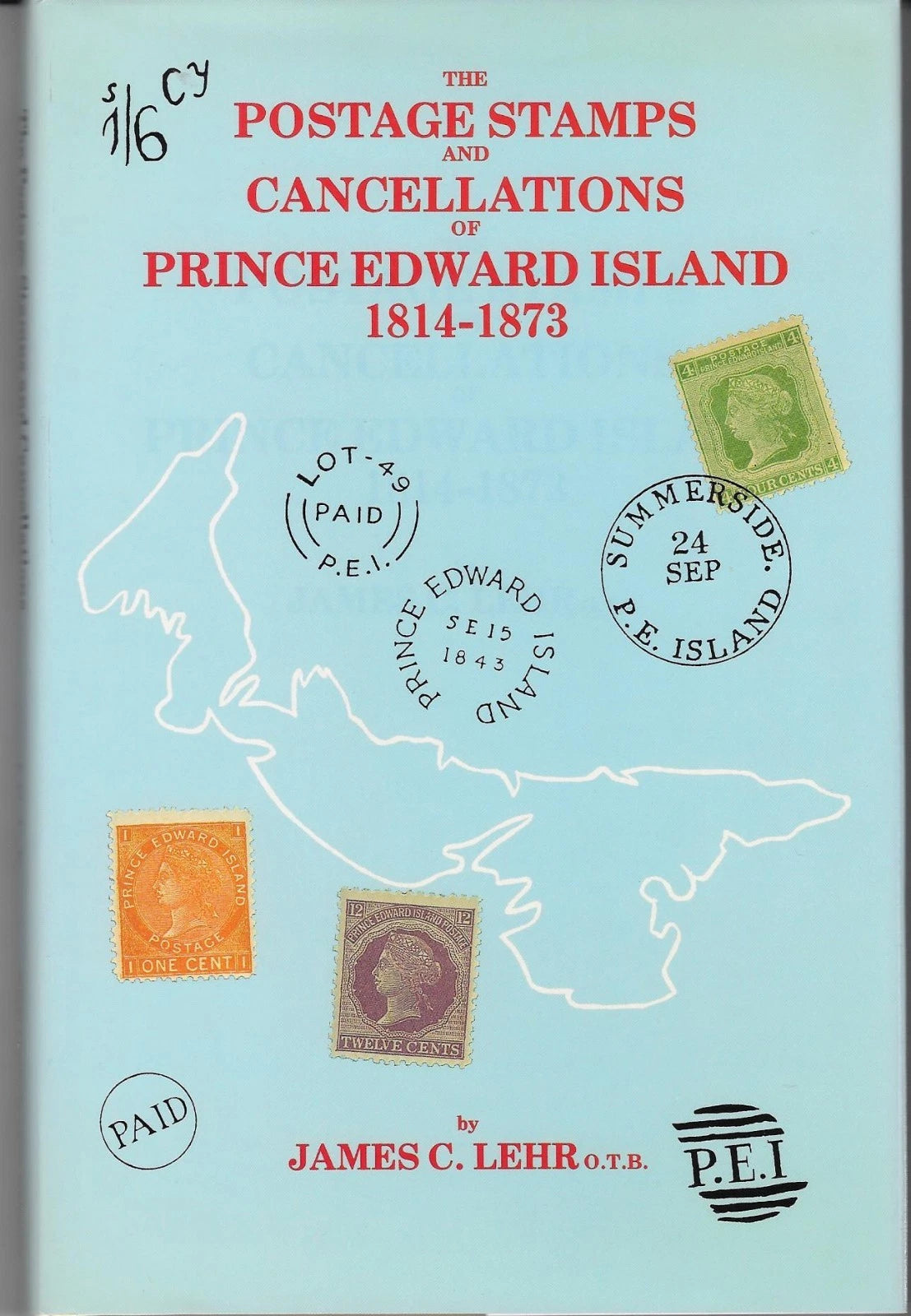 Postage Stamps and Cancellations of Prince Edward Island 1814-1873