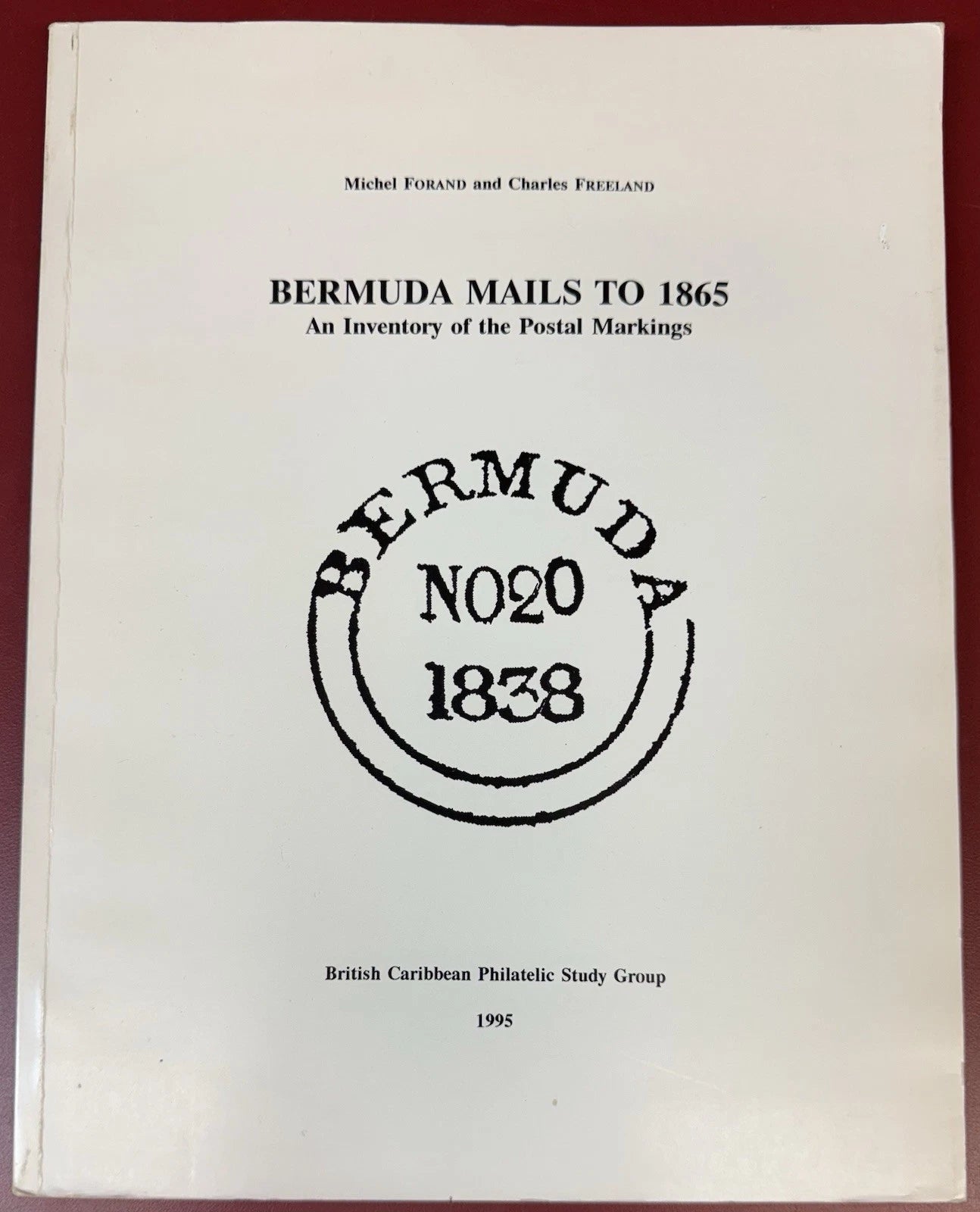 Bermuda Mails To 1865 An inventory of the postal markings
