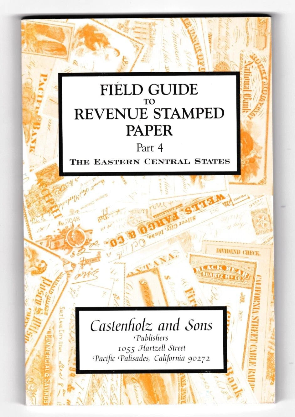 Field Guide To Revenue Stamped Paper Eastern Central Stamps