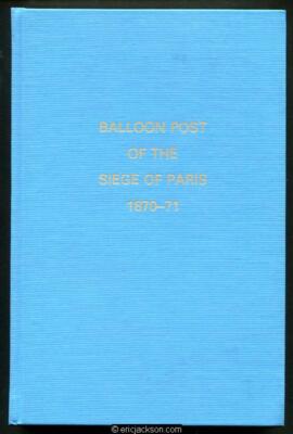 Balloon Post Of The Seige Paris 1870-1871