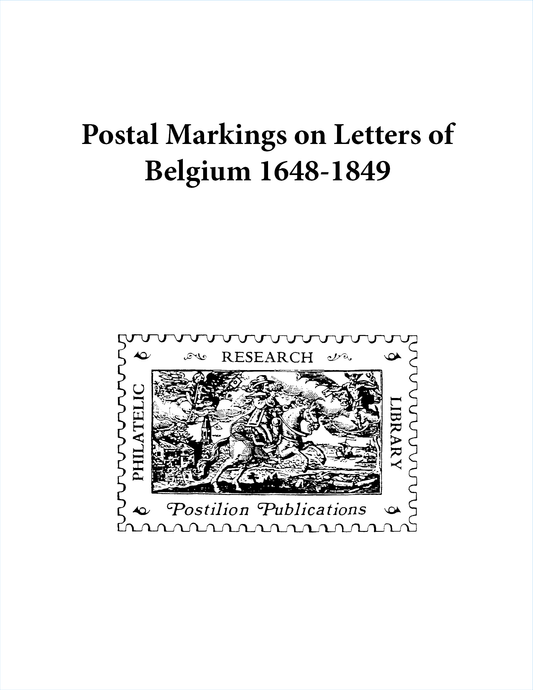 Postilion Post Markings on Letters of Belgium 1648-1849