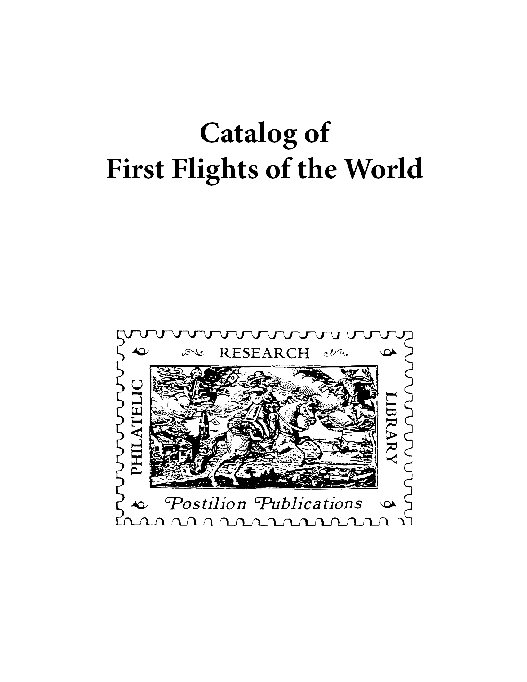 Postilion Catalog of First Flights of the World Subway Stamp Shop Inc
