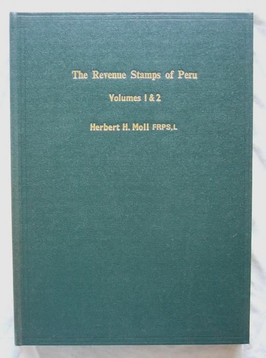 Revenue Stamps of Peru Volumes 1 and 2