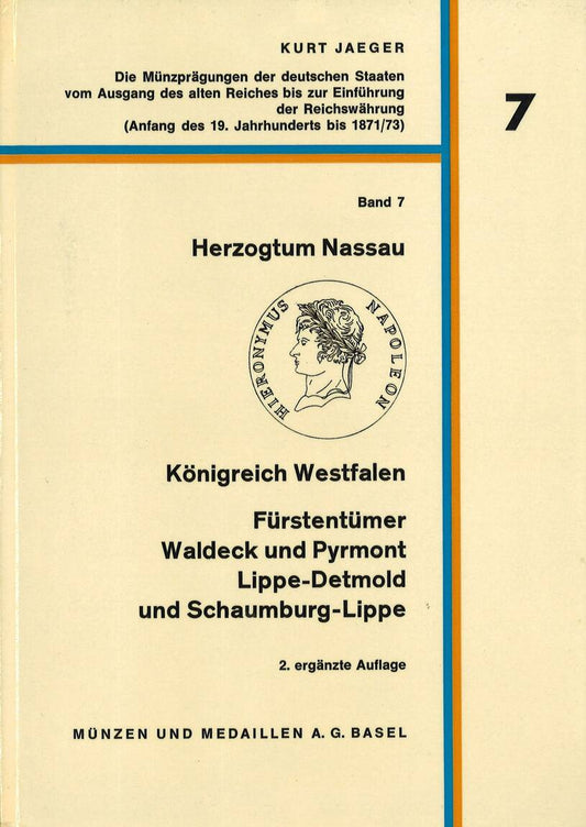 Deutschland 2. Auflage 1969 Die Münzprägungen der deutschen Staaten (19 Jahr.bis 1871/73) Kurt Jaeger Band 7 Zustand: neuwertig - sehr gut