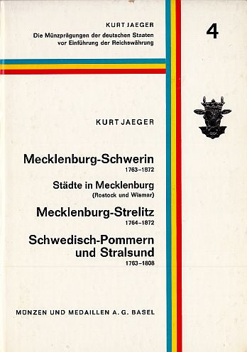 Kurt Jaeger - Die Münzprägungen der deutschen Staaten vor Einführung der Reichswährung, Band 4