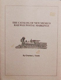 Catalog Of New Mexico Railway Postal Markings