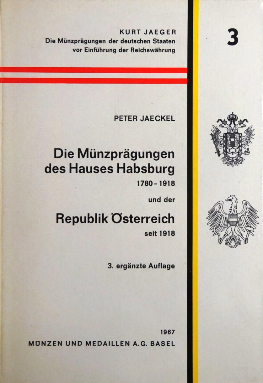 Die Münzprägungen des Hauses Habsburg 1780-1918