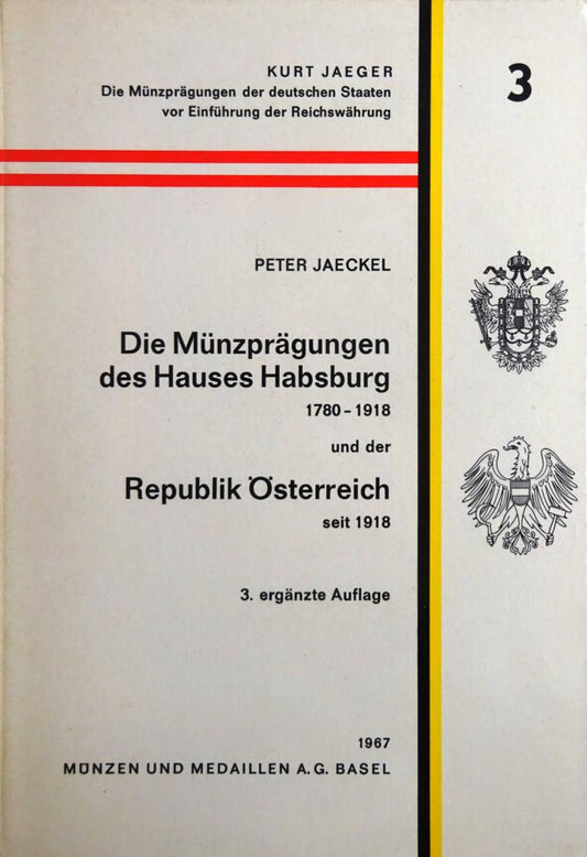 Die Münzprägungen des Hauses Habsburg 1780-1918