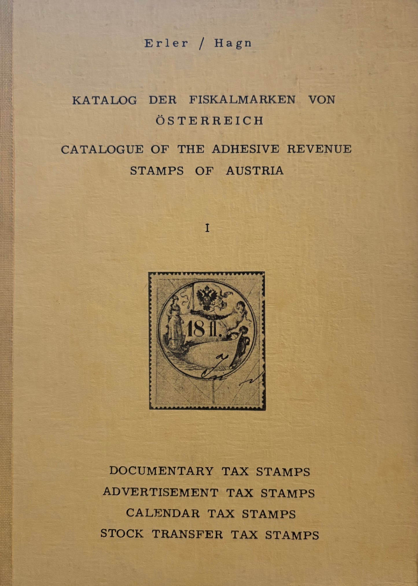 Catalogue of the Adhesive Revenue Stamps of Austria volume I