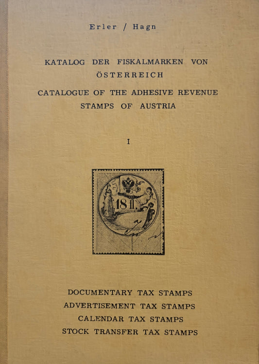 Catalogue of the Adhesive Revenue Stamps of Austria volume I