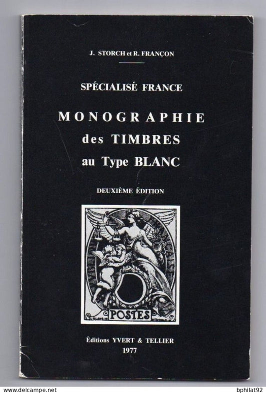 Specialise France Monographie des Timbres au Type Blanc