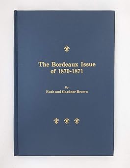 Bordeaux Issue Of 1870-1871