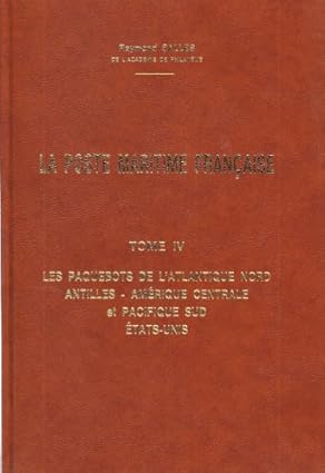 La Poste Maritime Francaise Tome VI Les paquebots de l'Océan Indien