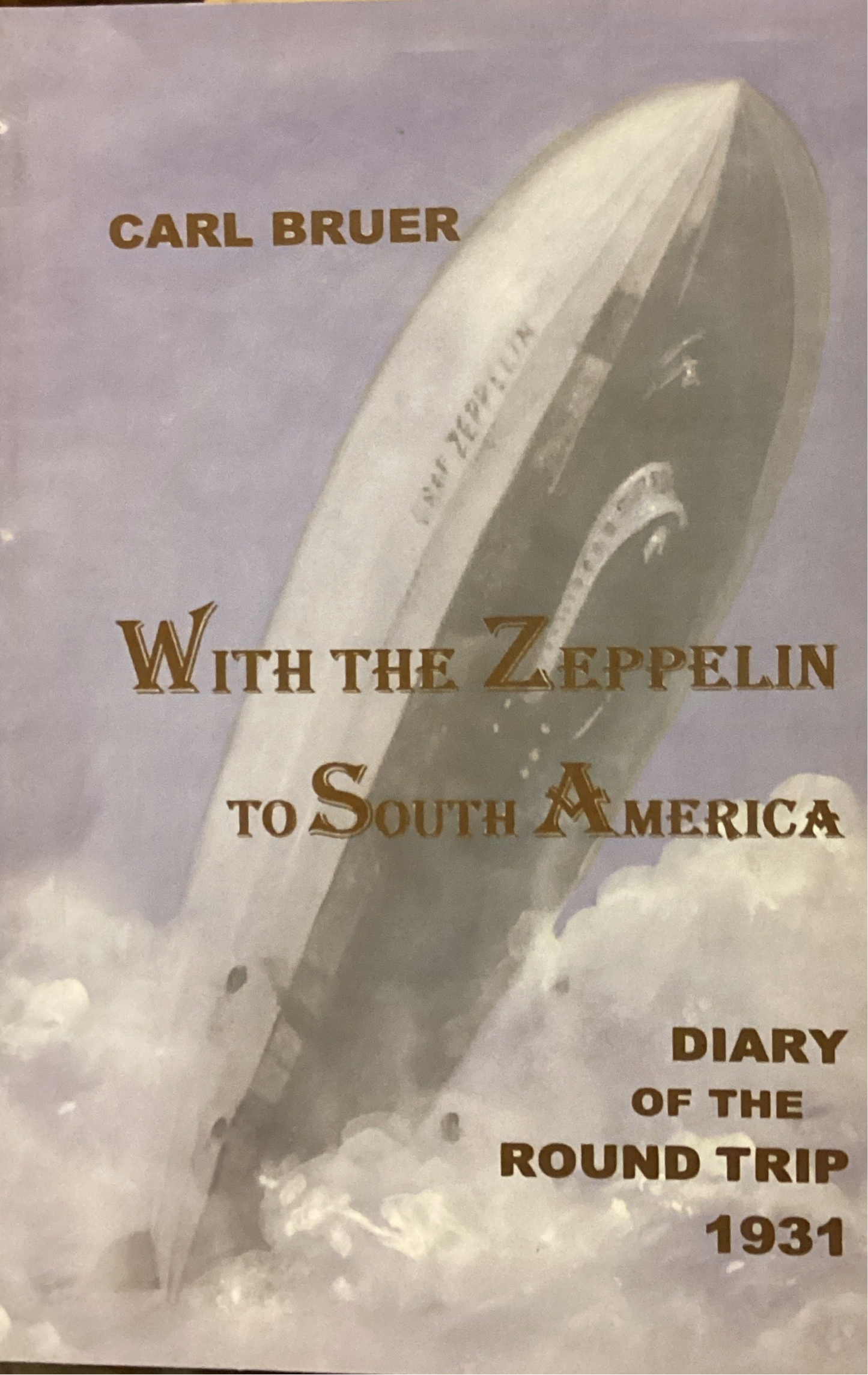 With the Zepplin to South America