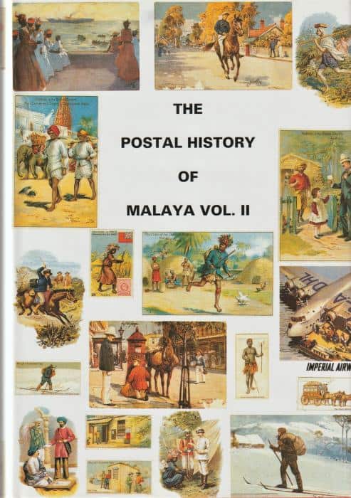 Postal History Of Malaya Volume 2 2000 Edition