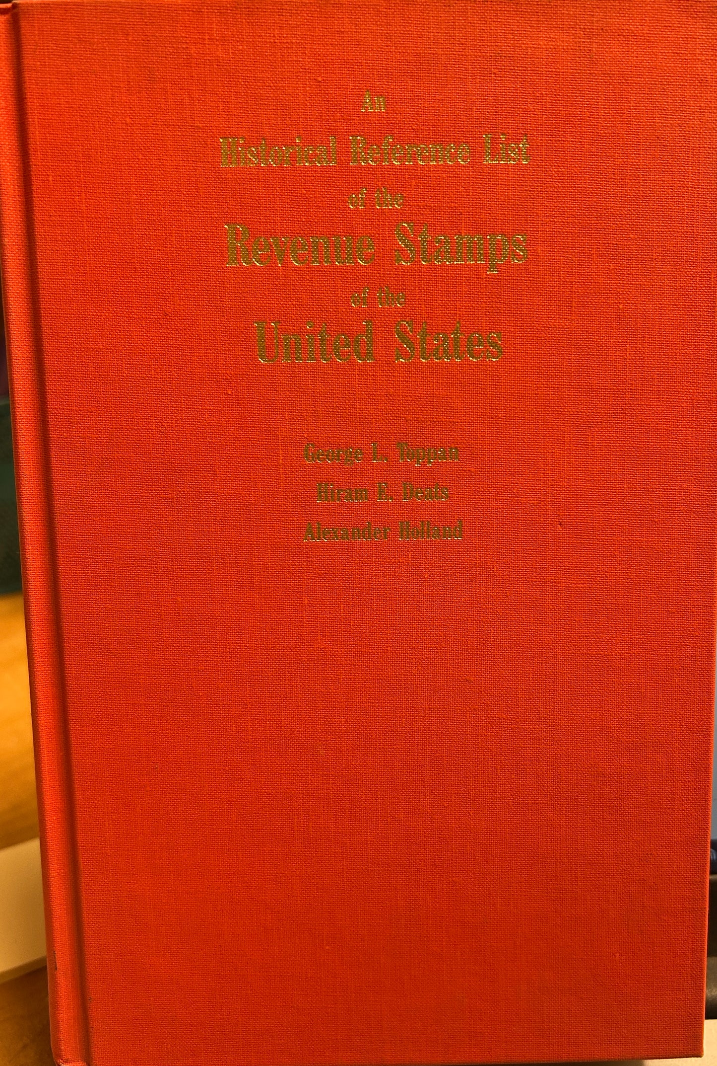Historical Reference List Of The Revenue Stamps Of The United States