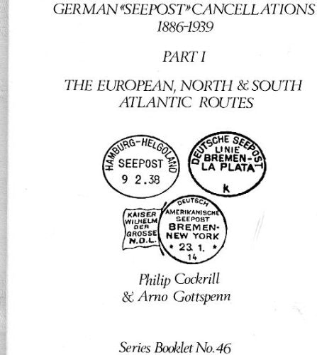 German Seepost Cancellations: North and South Atlantic Routes with European Routes Pt. 1