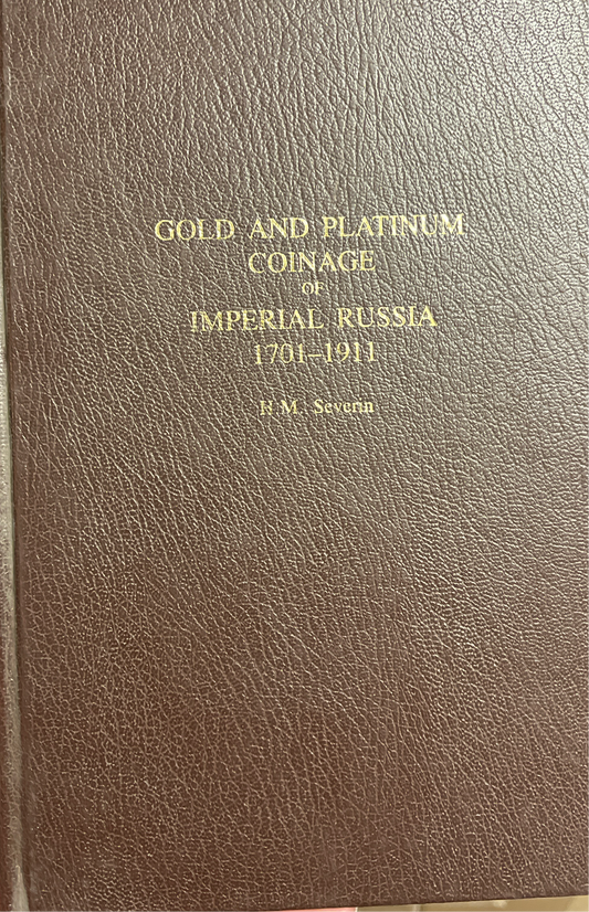 Gold and platinum coinage of imperial Russia 1701-1911