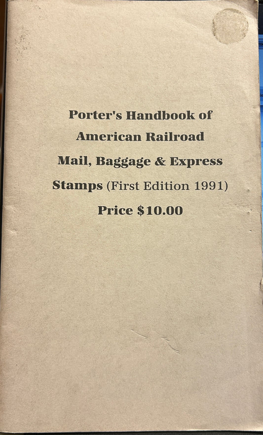 Porter's Handbook of American Railroad Mail Baggage & Express Stamps