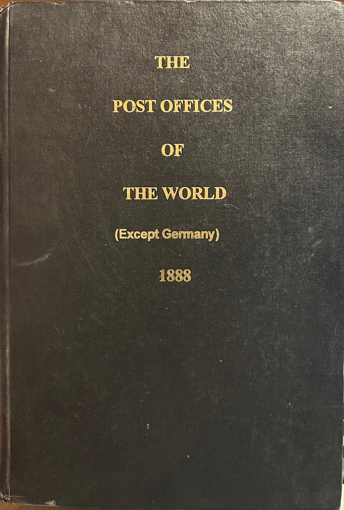 The Post Offices of the World Except Germany 1888