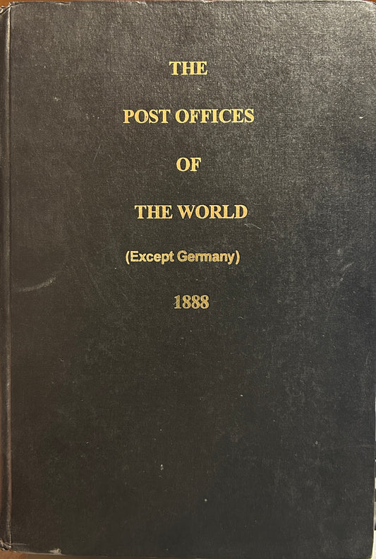 The Post Offices of the World Except Germany 1888