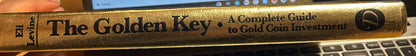 The golden key- a complete guide to gold coin investment 