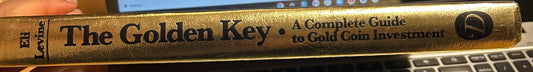 The golden key- a complete guide to gold coin investment 