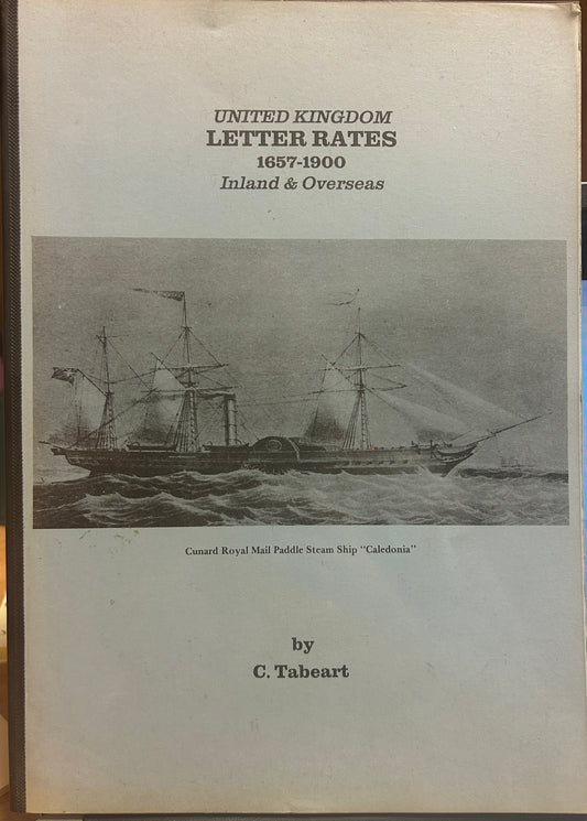 United Kingdom Letter Rates 1657-1900 Inland and Overseas