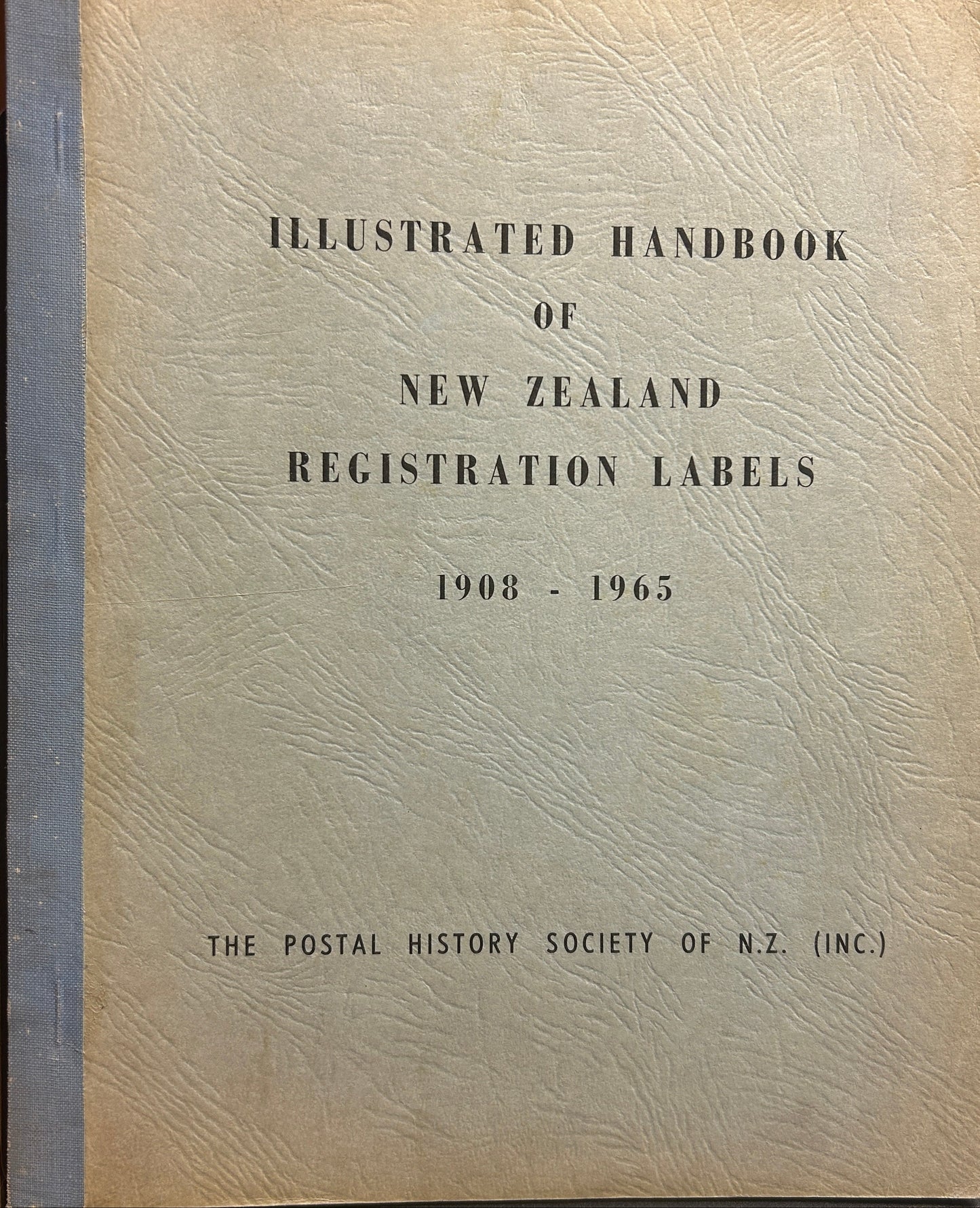 Illustrated handbook of New Zealand registration labels 1908-1965 plus supplement