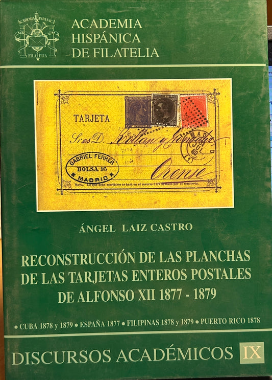 Reconstruccion De Las Planchas De Las Tarjetas Enteros Postales De Alfonso Xii 1877-1879