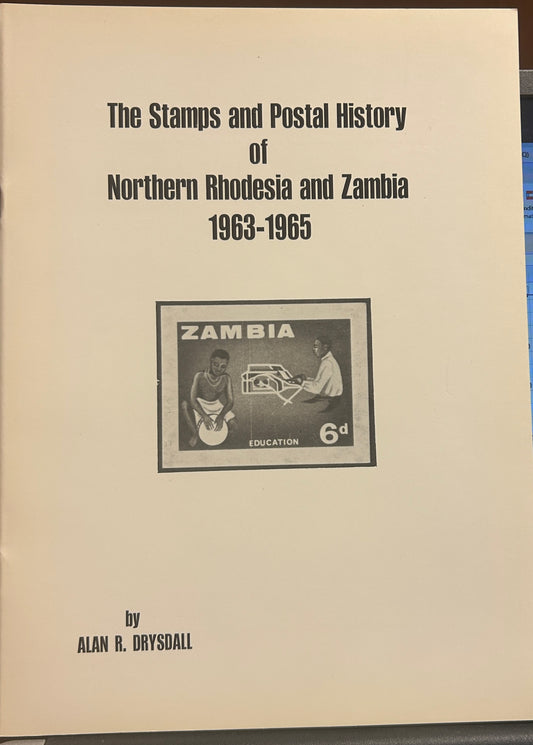 The stamps and postal history of Northern Rhodesia and Zambia 1963-1965