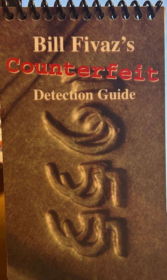 Bill Fivaz’S Counterfeit Detection Guide 