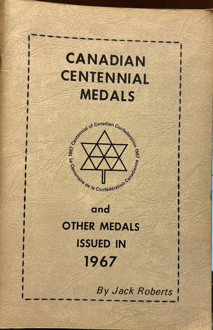 Canadian Centennial Medals And Other Medals Issued In 1967