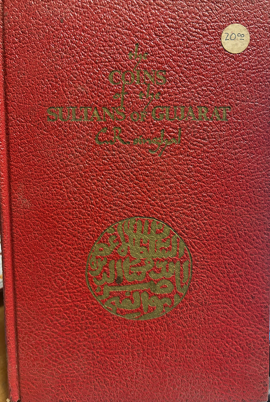 The Coins Of The Sultans Of Gujarat 
